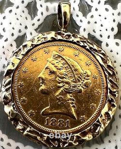 1881 Liberty Gold Half Eagle $5 FIVE D DOLLAR Gold Coin 14K WithBEZEL PENDANT